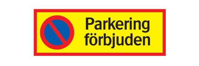 Parkeringsskylt Parkering förbjuden